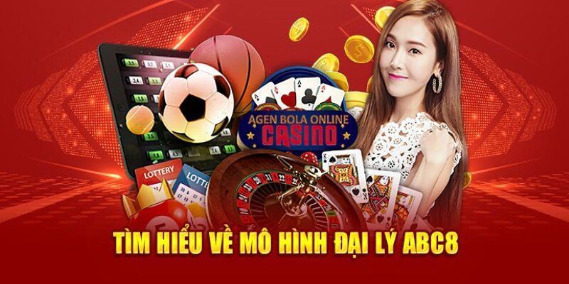 Tìm hiểu về đại lý ABC8