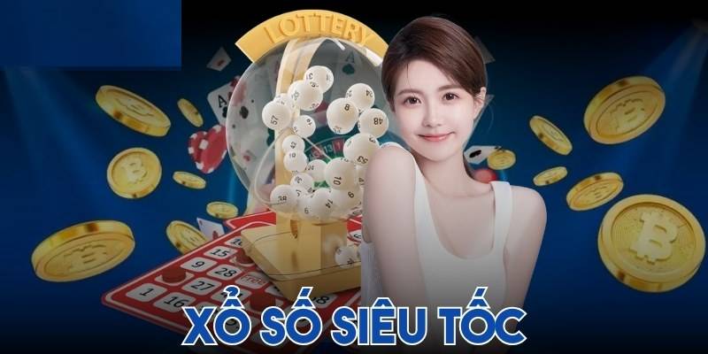 Tìm hiểu chi tiết về Xổ Số Siêu Tốc 5 Phút 